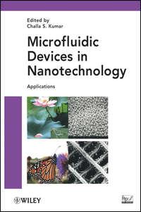 Microfluidic Devices in Nanotechnology. Applications - Challa S. S. R. Kumar