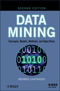 Data Mining. Concepts, Models, Methods, and Algorithms, Mehmed  Kantardzic audiobook. ISDN31223985