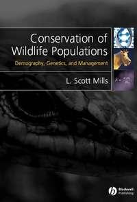 Conservation of Wildlife Populations. Demography, Genetics and Management - L. Mills