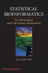 Statistical Bioinformatics. For Biomedical and Life Science Researchers - Jae Lee
