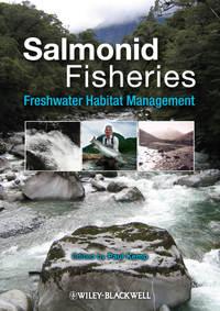 Salmonid Fisheries. Freshwater Habitat Management, Paul  Kemp аудиокнига. ISDN31224809