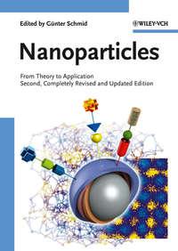 Nanoparticles. From Theory to Application, Gunter  Schmid audiobook. ISDN31224985