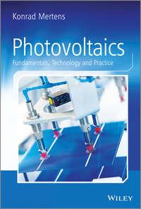 Photovoltaics. Fundamentals, Technology and Practice - Konrad Mertens