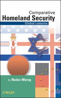 Comparative Homeland Security. Global Lessons - Nadav Morag