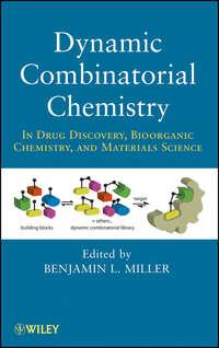 Dynamic Combinatorial Chemistry. In Drug Discovery, Bioorganic Chemistry, and Materials Science,  audiobook. ISDN31225593