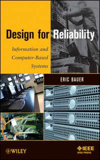 Design for Reliability. Information and Computer-Based Systems, Eric  Bauer książka audio. ISDN31225649