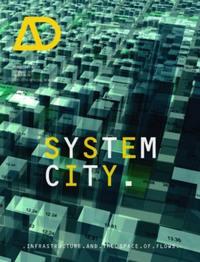 System City. Infrastructure and the Space of Flows, Michael  Weinstock аудиокнига. ISDN31225665