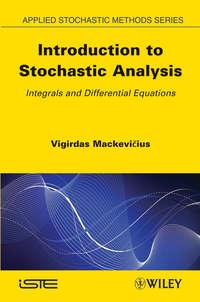 Introduction to Stochastic Analysis. Integrals and Differential Equations, Vigirdas  Mackevicius audiobook. ISDN31225681