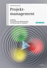 Projektmanagement. Leitfaden für die Planung, Überwachung und Steuerung von Projekten, Manfred  Burghardt audiobook. ISDN31225873