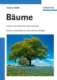 Bäume. Lexikon der praktischen Baumbiologie, Andreas  Roloff Hörbuch. ISDN31225889