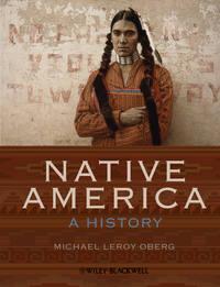 Native America. A History - Michael Oberg