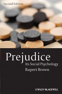 Prejudice. Its Social Psychology - Rupert Brown