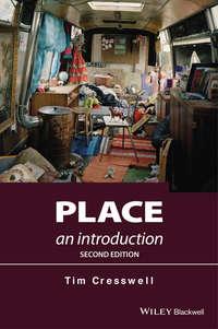 Place. An Introduction, Tim  Cresswell аудиокнига. ISDN31226265