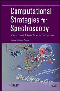 Computational Strategies for Spectroscopy. from Small Molecules to Nano Systems, Vincenzo  Barone аудиокнига. ISDN31226513