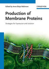 Production of Membrane Proteins. Strategies for Expression and Isolation - Anne Robinson