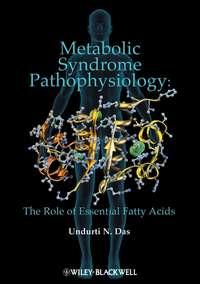 Metabolic Syndrome Pathophysiology. The Role of Essential Fatty Acids,  аудиокнига. ISDN31226809