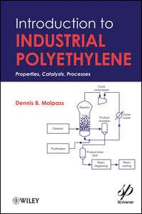 Introduction to Industrial Polyethylene. Properties, Catalysts, and Processes,  аудиокнига. ISDN31227049