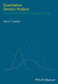 Quantitative Sensory Analysis. Psychophysics, Models and Intelligent Design - Harry Lawless