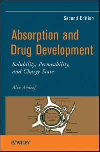 Absorption and Drug Development. Solubility, Permeability, and Charge State, Alex  Avdeef аудиокнига. ISDN31227161