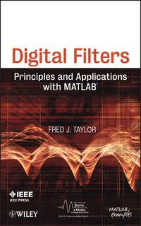 Digital Filters. Principles and Applications with MATLAB, Fred  Taylor аудиокнига. ISDN31227705