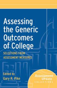 Assessing the Generic Outcomes of College. Selections from Assessment Measures,  audiobook. ISDN31227849