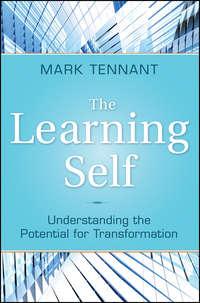 The Learning Self. Understanding the Potential for Transformation, Mark  Tennant audiobook. ISDN31228081