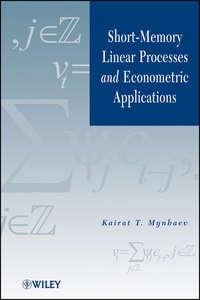 Short-Memory Linear Processes and Econometric Applications,  audiobook. ISDN31228113