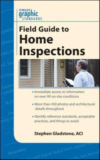Graphic Standards Field Guide to Home Inspections, Stephen  Gladstone książka audio. ISDN31228321