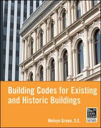 Building Codes for Existing and Historic Buildings, Melvyn  Green аудиокнига. ISDN31228353