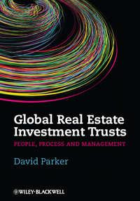 Global Real Estate Investment Trusts. People, Process and Management, David  Parker audiobook. ISDN31228577