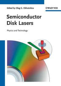 Semiconductor Disk Lasers. Physics and Technology - Oleg Okhotnikov