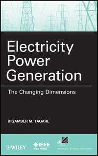 Electricity Power Generation. The Changing Dimensions - Digambar Tagare
