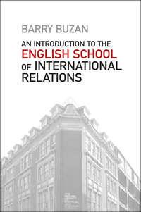 An Introduction to the English School of International Relations. The Societal Approach - Barry Buzan
