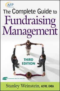 The Complete Guide to Fundraising Management, Stanley  Weinstein Hörbuch. ISDN31229257