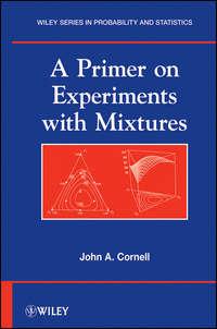 A Primer on Experiments with Mixtures,  audiobook. ISDN31229409