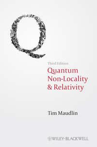 Quantum Non-Locality and Relativity. Metaphysical Intimations of Modern Physics, Tim  Maudlin audiobook. ISDN31229601