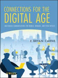 Connections for the Digital Age. Multimedia Communications for Mobile, Nomadic and Fixed Devices,  audiobook. ISDN31229777