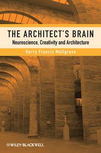 The Architects Brain. Neuroscience, Creativity, and Architecture,  Hörbuch. ISDN31229833