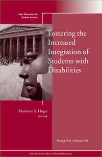 Fostering the Increased Integration of Students with Disabilities. New Directions for Student Services, Number 134,  audiobook. ISDN31229953