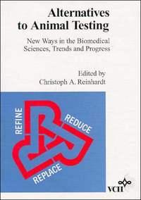 Alternatives to Animal Testing. New Ways in the Biomedical Sciences, Trends & Progress,  Hörbuch. ISDN31230041