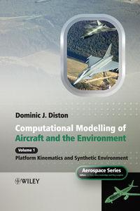 Computational Modelling and Simulation of Aircraft and the Environment, Volume 1. Platform Kinematics and Synthetic Environment,  Hörbuch. ISDN31230225