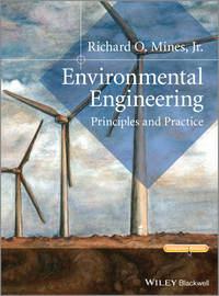 Environmental Engineering. Principles and Practice - Richard O. Mines
