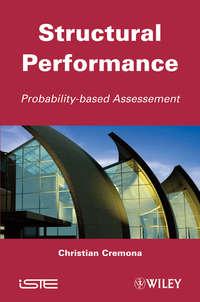 Structural Performance. Probability-Based Assessment, Christian  Cremona аудиокнига. ISDN31230513