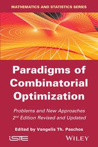Paradigms of Combinatorial Optimization. Problems and New Approaches,  аудиокнига. ISDN31230521