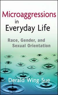 Microaggressions in Everyday Life. Race, Gender, and Sexual Orientation,  аудиокнига. ISDN31230713