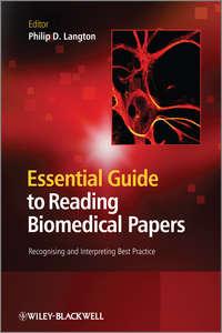 Essential Guide to Reading Biomedical Papers. Recognising and Interpreting Best Practice - Philip Langton