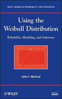 Using the Weibull Distribution. Reliability, Modeling, and Inference,  książka audio. ISDN31230801