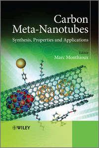 Carbon Meta-Nanotubes. Synthesis, Properties and Applications, Marc  Monthioux audiobook. ISDN31231305
