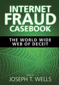 Internet Fraud Casebook. The World Wide Web of Deceit,  książka audio. ISDN31231921