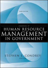Handbook of Human Resource Management in Government - Stephen Condrey